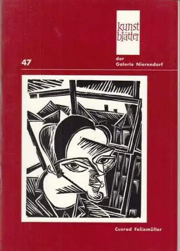 Galerie Nierendorf (Hrsg.). - Conrad Felixmüller: Conrad Felixmüller. ( Kunstblätter der Galerie Nierendorf Nr. 47 ). 