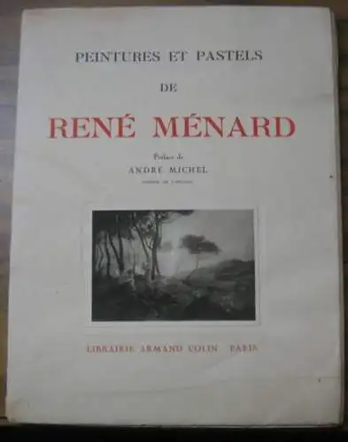 Menard, Rene. - Preface de Andre Michel: Peintures et pastels de Rene Menard. 