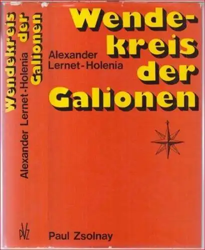 Lernet-Holenia, Alexander: Wendekreis der Galionen. 