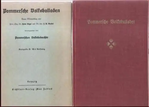 pommersches Volksliedarchiv (Herausgeber). - Hans Engel / F. M. Geobel: Pommersche Volksballaden. Ausgabe B: Mit Anhang. 