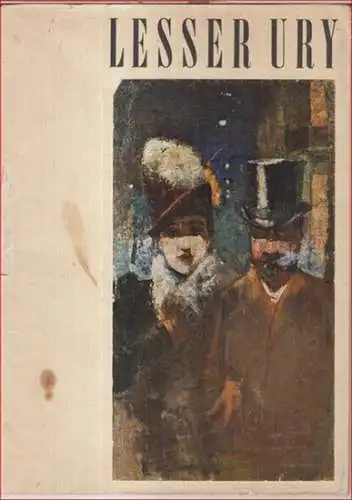 Ury, Lesser. - Bezirksamt Tiergarten von Berlin: Lesser Ury. Ausstellung anlässlich des 100. Geburtstages, 26. September - 15. Oktober 1961. 