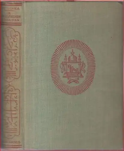 Rybitschka, Emil: Im gottgegebenen Afghanistan. Als Gäste des Emirs. 
