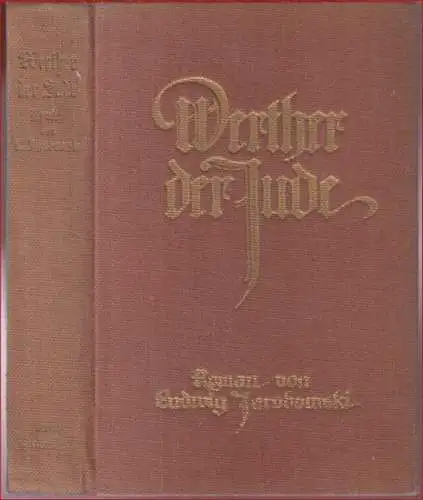 Jacobowski, Ludwig: Werther, der Jude. Roman. 