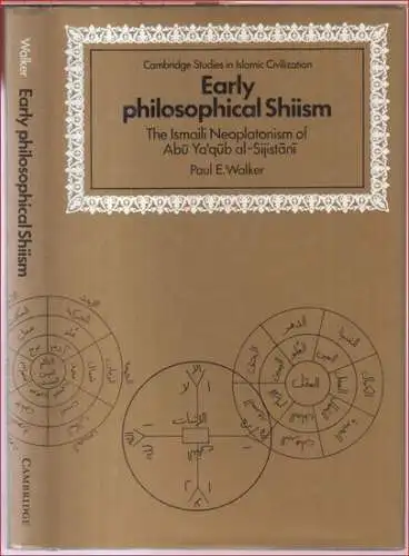 Walker, Paul E: Early philosophical Shiism. The Ismaili neoplatonism of Abu Ya' qub al-Sijistani ( = Cambridge studies in islamic civilization ). 