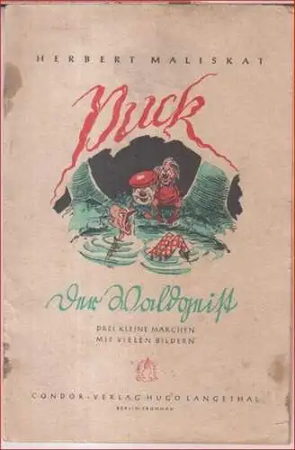 Maliskat, Herbert: Puck der Waldgeist. Drei kleine Märchen mit vielen Bildern: Der böse Häcksel / Der ungeratene Sohn / Der Riesenpilz. 