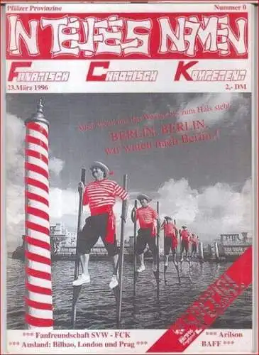 1. FC Kaiserslautern.   In Teufels Namen.   Red.:Franz Engels u. a: In Teufels Namen. Pfälzer Provinzine, Nummer 0, 23. März 1996.. 