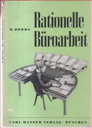 Böhrs, Hermann: Rationelle Büroarbeit. Mit 78 Bildern. 