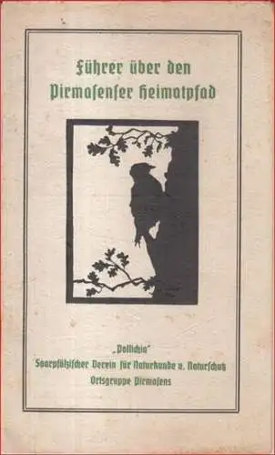 Pirmasens. - Pollichia: Führer über den Pirmasenser Heimatpfad. 