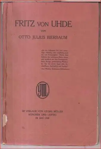 Uhde, Fritz von. - Otto Julius Bierbaum: Fritz von Uhde. 