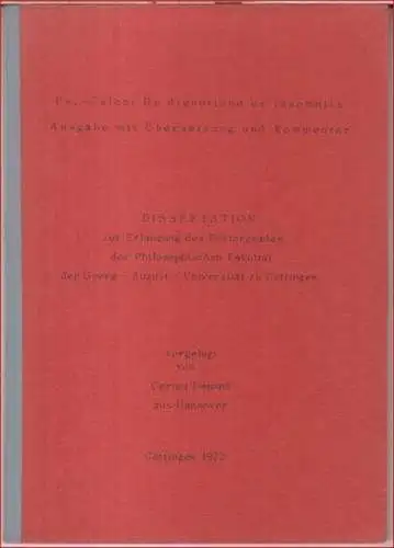 Galen / Galenos. - Gernot Demuth aus Hannover: Ps.-Galeni De dignotione ex insomniis. Ausgabe mit Übersetzung und Kommentar. Dissertation. 