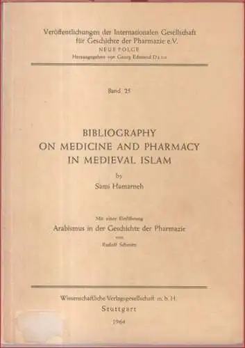 Hamarneh, Sami.   Mit einer Einführung von Rudolf Schmitz: Bibliography on medicine and pharmacy in medieval islam.   Mit einer Einführung: Arabismus in.. 