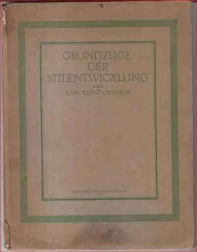 Osthaus, Karl Ernst: Grundzüge der Stilentwicklung. 