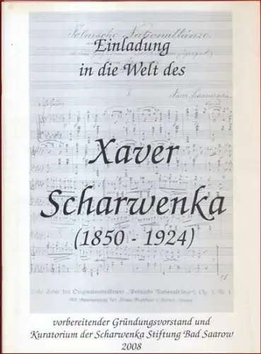 Schwarwenka, Xaver: Einladung in die Welt des Xaver Scharwenka (1850-1924). 