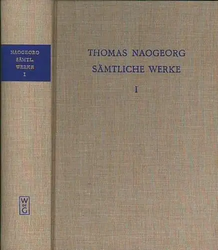 Naogeorg, Thomas: Dramen Erster Band, Dramen I: Tragoedia nova Pammachius, Ein christlich und ganz lustig Spiel nebst der deutschen Übersetzung von Johann Tyrolff mit Anhang.. 