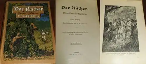 Felsing, Otto / Tiedemann, H. (Abb.): Der Rächer. Ostafrikanische Erzählung. Reich illustriert von H. Tiedemann. Mit 12 Vollbildern und zahlreichen in den Text gedruckten Illustrationen. 