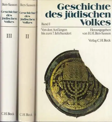 Ben Sasson, Haim Hillel (Hrsg.): Geschichte des jüdischen Volkes. Komplett in 3 Bänden: 1. Von den Anfängen bis zum 7. Jahrhundert. Von Abraham Malamat, Hayim..