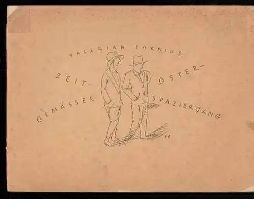 TORNIUS, VALERIAN. - illustriert von Erich Gruner: Zeitgemässer Osterspaziergang. Äusserst frei nach Goethe geschildert von Valerian Tornius und gebildert von Erich Gruner. 