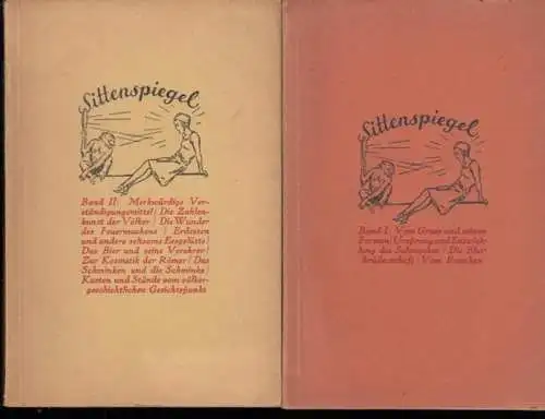 Sittenspiegel.   FRIEDRICH VON HELLWALD: Sittenspiegel. Bände I und II.   Aus dem Inhalt: Vom Gruß, Ostasien, Orient, Die Naturvölker, Schmuck, Blutsbrüderschaft, Vom.. 