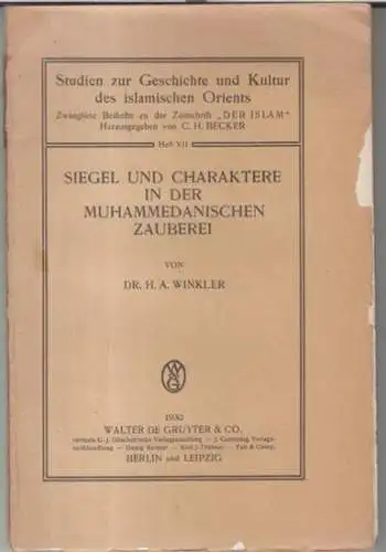 Winkler, H. A: Siegel und Charaktere in der Muhammedanischen Zauberei ( = Studien zur Geschichte und Kultur des islamischen Orients, zwanglose Beihefte zu der Zeitschrift 'Der Islam', Heft VII ).