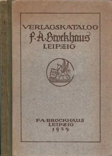 Verlag F. A. Brockhaus, Leipzig: Verlagskatalog F. A. Brockhaus Leipzig, 1924. 