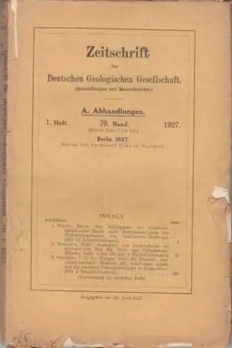 Zeitschrift der Deutschen Geologischen Gesellschaft.   Erich Wettig / Fritz Dahlgrün / C G. S. Sandberg: Zeitschrift der Deutschen Geologischen Gesellschaft. 79. Band 1927.. 