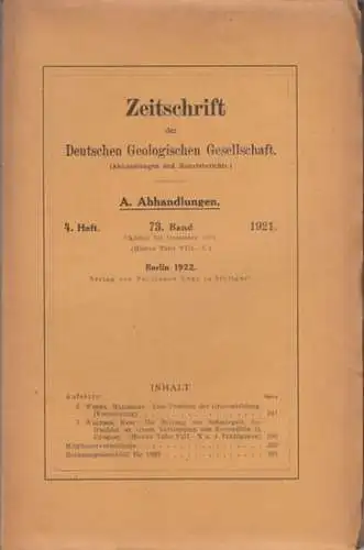 Zeitschrift der Deutschen Geologischen Gesellschaft.   Maximilian Weber / Karl Walther: Zeitschrift der Deutschen Geologischen Gesellschaft. 73. Band Oktober bis Dezember 1921, 4. Heft.. 