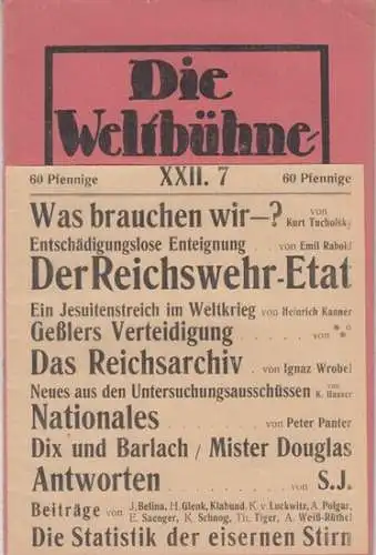 Weltbühne, Die.   herausgegeben von Siegfried Jacobsohn.   mit Beiträgen von Kurt Tucholsky ( auch unter den Namen Peter Panter, Theobald Tiger, Kaspar.. 