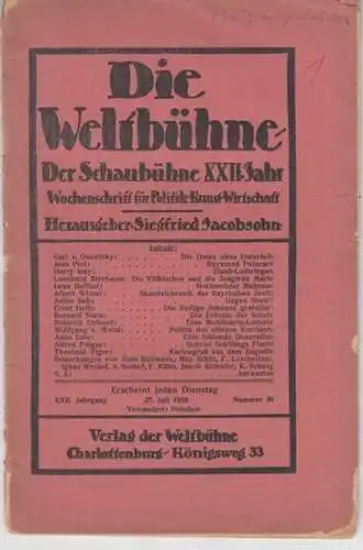 Weltbühne, Die.   herausgegeben von Siegfried Jacobsohn.   mit Beiträgen von Carl v. Ossietzky, Julius Bab, (George) Bernard Shaw, Alfred Polgar, Kurt Tucholsky.. 