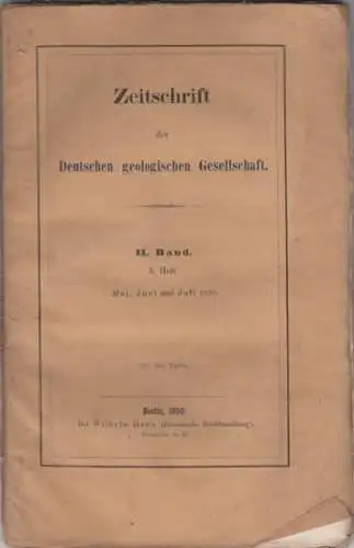 Zeitschrift der Deutschen Geologischen Gesellschaft.   Krug von Nidda / F. Roemer: Zeitschrift der Deutschen Geologischen Gesellschaft. 2. Band Mai, Juni und Juli 1850.. 