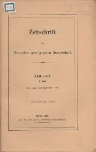 Zeitschrift der Deutschen Geologischen Gesellschaft.    Enthaltene Aufsätze: Maurice von Tribolet / C. Struckmann / A. Baltzer / Ferd. Roemer / Ottokar Feistmantel.. 