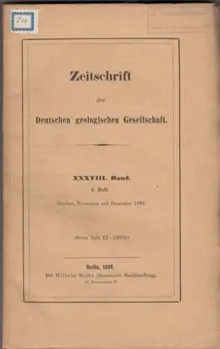 Zeitschrift der Deutschen Geologischen Gesellschaft.    Enthaltene Aufsätze: Ferd. Roemer / Georg Boehm / Willy Bruhns / Carl Ochsenius / u. A: Zeitschrift.. 