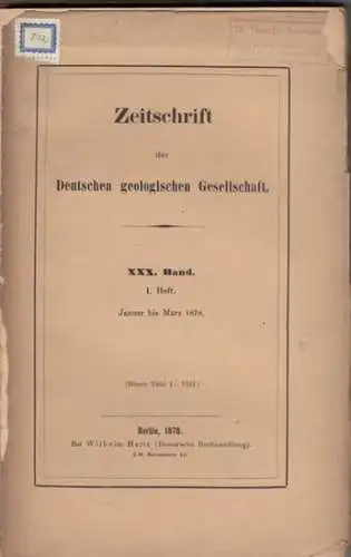 Zeitschrift der Deutschen Geologischen Gesellschaft.    Enthaltene Aufsätze: Otto Meyer / ED. Reyrer / Clemens Schlürer / Erst Laufer / Albrecht Penck: Zeitschrift.. 