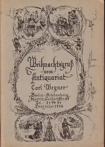 Wegner, Carl ( Antiquariat Berlin ): Weihnachtsgruß vom Antiquariat (Dichtung und Erzählung, Gesamtausgaben / Allgemeine Literaturgeschichte / Dichtung und Philosophie des Ostens / Kunst: Malerei.. 