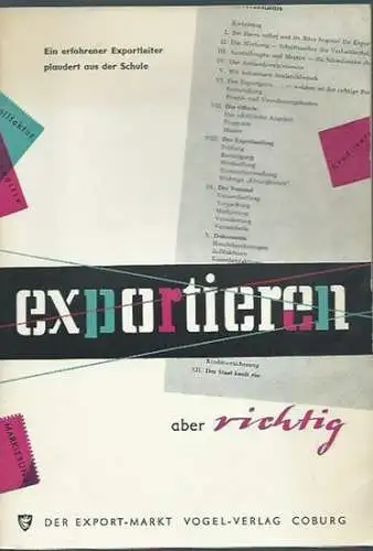 Export - Markt: exportieren aber richtig. Ein erfahrener Exportleiter plaudert aus der Schule. 