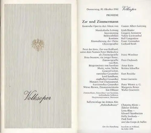 Volksoper Wien. Saison (Jahr): 1980. Premiere.  Zar und Zimmermann.  Komische Oper in 3 Akten von Gustav Albert Lortzing. Musikalische Leitung : Erich Binder.. 