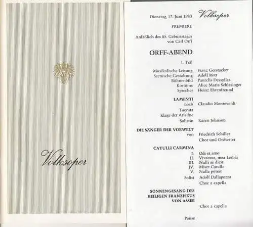 Volksoper Wien. Saison (Jahr): 1980. Carl   Orff   Abend. Programmheft und Besetzungsliste. Sprecher : Heinz Ehrenfreund. Musikalische Leitung : Franz Gerstacker /.. 
