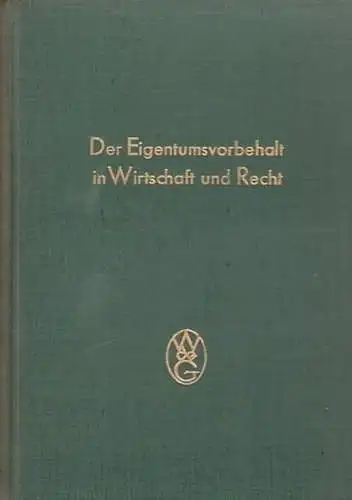 Der Eigentumsvorbehalt in Wirtschaft und Recht