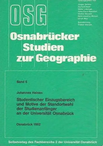 Heinen, Johannes: Osnabrücker Studien zur Geographie, Band 6: Studentischer Einzugsbereich und Motive der Standortwahl der Studienanfänger an der Universität Osnabrück. 