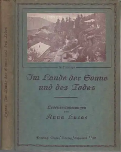 Im Lande der Sonne und des Todes. Lebenserinnerungen