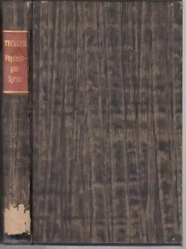 Tychsen, Oluf Gerhard (Olaus Gerhardus) [Olai Gerhardi]: Physiologus syrus, seu historia animalium XXXII. In S. S. memoratorum, syriace. e codice bibliothecae vaticanae, nunc primum, edidit, vertit et illustravit O. G. Tychsen. 