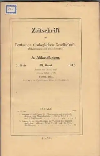 Zeitschrift der Deutschen Geologischen Gesellschaft.   E. Stroemer u. B. Peyer / Otto Jaekel: Zeitschrift der Deutschen Geologischen Gesellschaft. 69. Band 1917, Abhandlungen, 1.. 