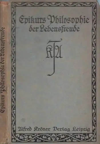 Schmidt, Heinrich (Hrsg.): Epikurs Philosophie und Lebensfreude. 