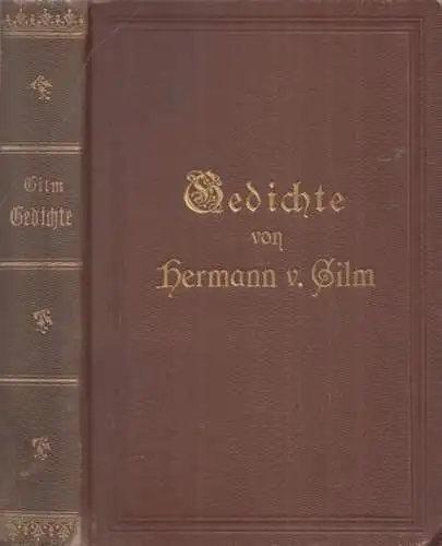 Gilm, Hermann von - Rudolf Heinrich Greinz (Hrsg.): Gedichte von Hermann von Gilm - Gesamtausgabe. 