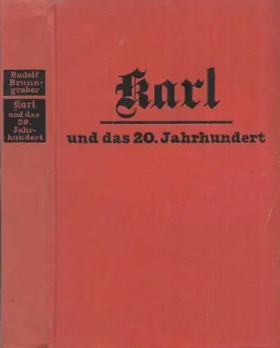 Brunngraber, Rudolf: Karl und das 20. Jahrhundert - Roman. 