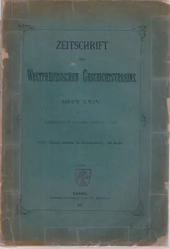 Zeitschrift des Westpreussischen Geschichtsvereins.   Bertling, Kruse, Panten u.a. (Red.): Heft 24: Zeitschrift des Westpreussischen Geschichtsvereins. Heft XXIV, 1888: Aus dem Inhalt:  von.. 