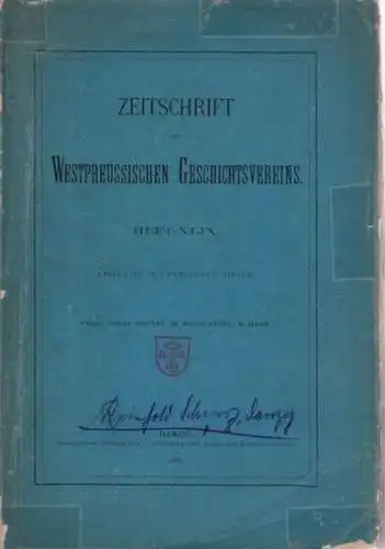 Zeitschrift des Westpreussischen Geschichtsvereins.   Damus, Günther, Kruse u.a. (Red.): Heft 49 : Zeitschrift des Westpreussischen Geschichtsvereins. Heft XLIX, 1907 : Aus dem Inhalt:.. 