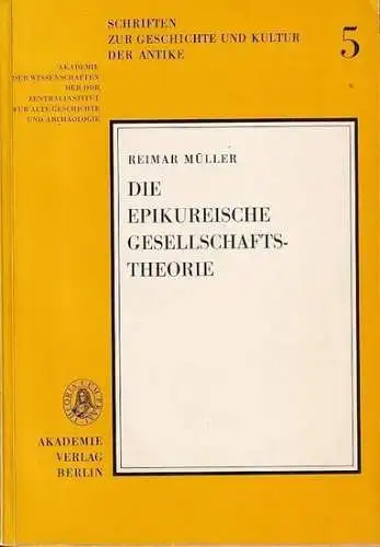 Müller, Reimar: Die epikureische Gesellschaftstheorie. (= Band 5, Schriften zur Geschichte und Kultur der Antike. Akademie der Wissenschaften der DDR Zentralinstitut für alte Geschichte und Archäologie). 