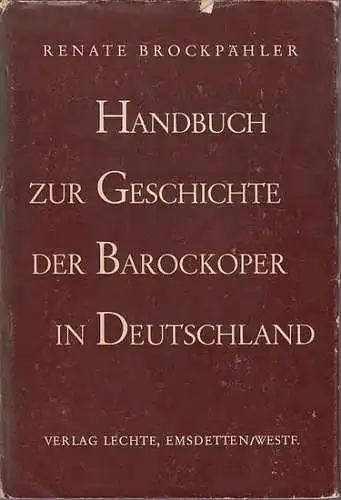 Brockpähler, Renate: Handbuch zur Geschichte der Barockoper in Deutschland. (= Die Schaubühne, Quellen und Forschungen zur Theatergeschichte, Hrsg. Carl Niessen ; Bd. 62). 