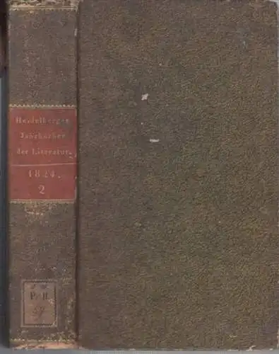 Heidelberger Jahrbücher der Literatur.   Paulus, H. E. G.; F. Creuzer und F. C. Schlosser u.a. (Hg.): Heidelberger Jahrbücher der Literatur [zuvor: Heidelbergische Jahrbücher].. 