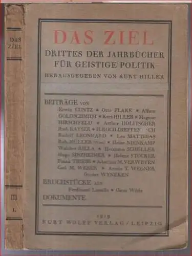 Ziel, Das.   herausgegeben von Kurt Hiller.   Oscar Wilde / Armin T. Wegner / Hugo Sinzheimer / Leo Matthias / Rudolf Leonhard.. 